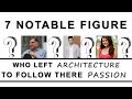 7 Indian Architect Who Quits &amp; Now they are Celebrity