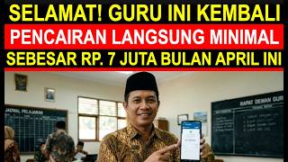 Breaking news guru sertifikasi pencairan tunjangan bulan April 2026 hingga 7 juta rupiah ke rekening