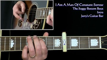 I Am A Man Of Constant Sorrow Soggy Bottom Boys | Guitar Play Through and Intro Lesson