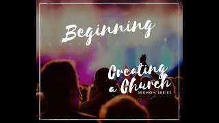 Creating A Church: Beginning
