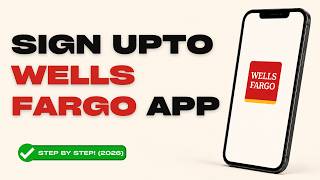 How to Sign Up for Wells Fargo Online Banking and Set Up App (2026)