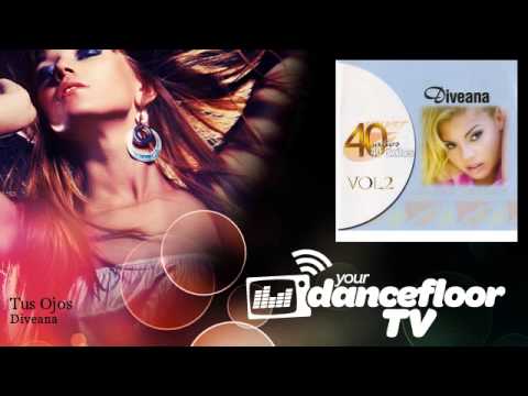 Diveana - Tus Ojos - Dance, Latin, Reggaeton, Dancefloor