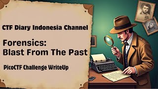 Tutorial PicoCTF 2025 (207): Forensics: Blast from the past