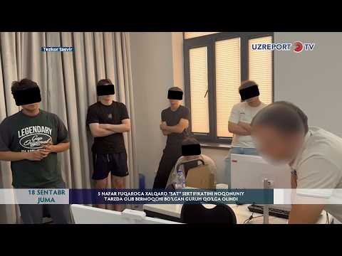 5 nafar fuqaroga “SAT” sertifikatini noqonuniy tarzda olib bermoqchi bo‘lgan guruh qo‘lga olindi