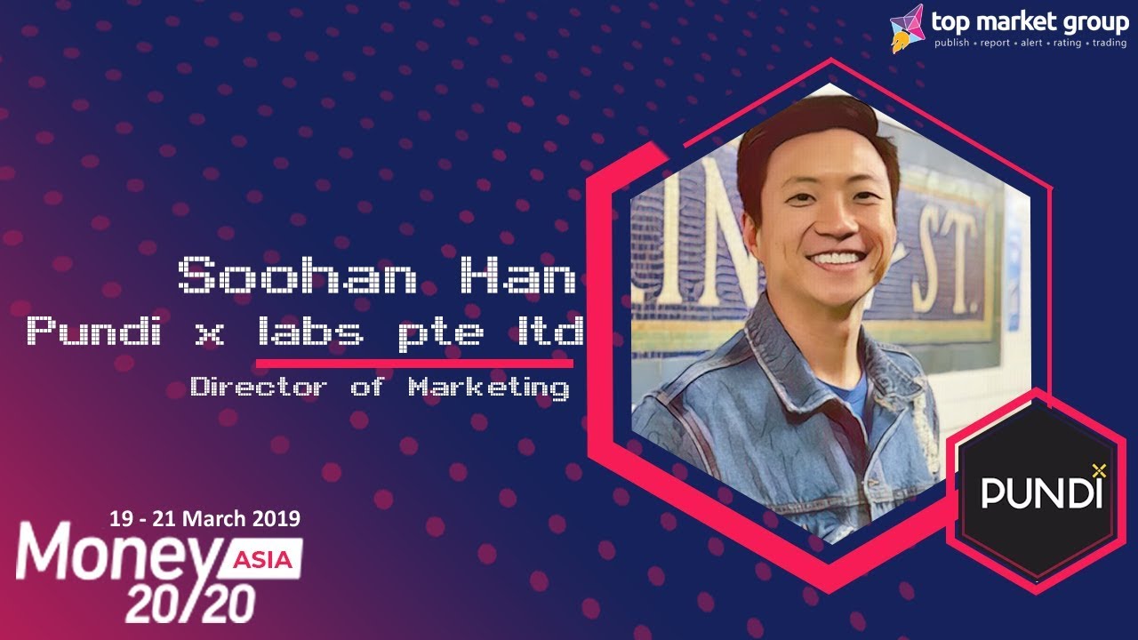 Soohan Han - Director of Marketing - Pundi X at Money 20/20 Asia
