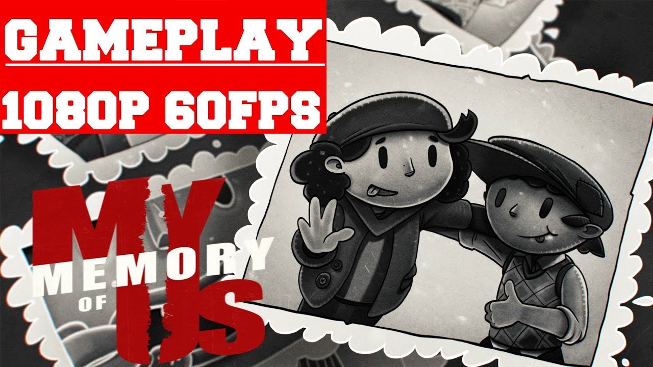 My Memory of Us Gameplay Video