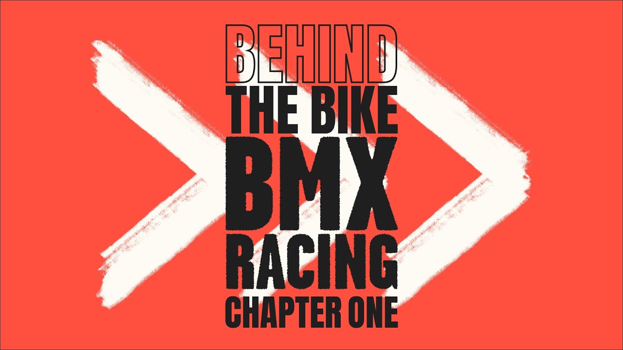CHAPTER ONE | Behind the Bike: BMX Racing
