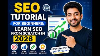 SEO Tutorial for Beginners: Learn SEO From Scratch in 2026