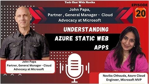 Azure Static Web Apps explained by John Papa #azure #webapp #technology #techchatwithnavika