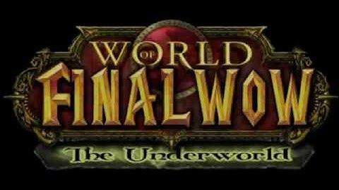 FinalWoW - The UnderWorld of Warcraft 3.2.2a