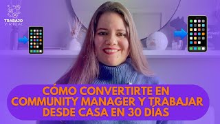 Cómo convertirte en Community Manager y trabajar desde casa en 30 días