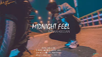 Midnight feel - Adnan Hossain (Official Audio)