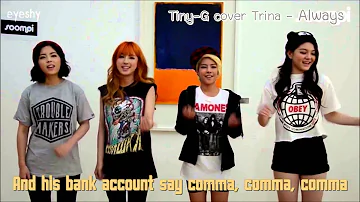 [Lyrics] Tiny-G cover Always - Trina (ft.Monica)