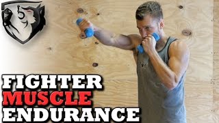 5 Muscle Endurance Exercises for Fighters