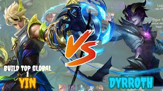 DUEL FIGHTER !!! Yin VS Dyrroth Perfect Gameplay  Build Top Global 1 Yin  Mobile Legends Bang Bang