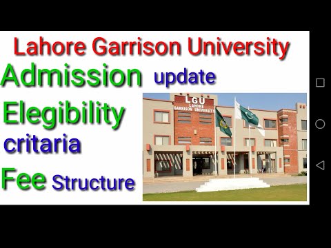 lahore garrison university admission last date| lahore garrison university fee structure|