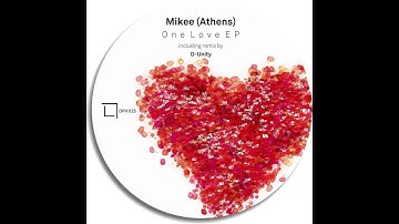 Mikee(Athens) - One Love (D-Unity Remix)