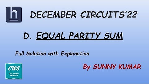 Equal Parity Sum | Maths | HashSet | Dynamic Programming | Hackerearth December Circuits 2022