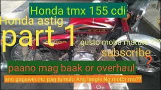 HONDA TMX 155 PAANO MAG OVERHAUL AT PAANO MAGPALIT NG MGA GASKET