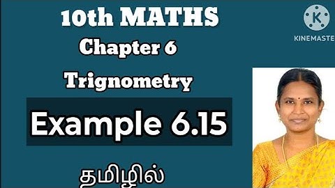 10th Maths Example 6.15/Chapter6/Trigonomentry/in tamil/Thanga kanitham/Eg6.15/Eg 6.15/Example 6.15