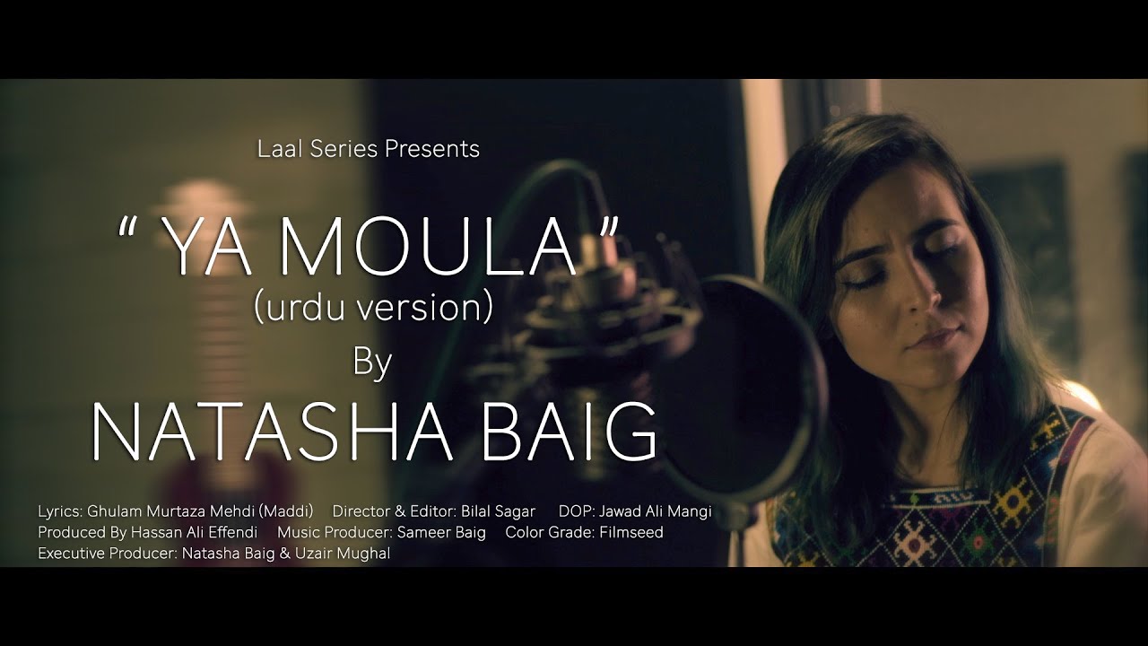 Ya Moula  Natasha Baig  Urdu  Official Video 2019