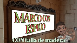 🖼como hacer MARCO CON ESPEJO (adorno tallado)