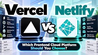 Vercel vs Netlify | Which Frontend Cloud Platform Should You Choose | Uplatz