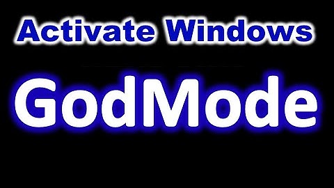 How To: Activate GODMODE for Windows 7 & 8 & 10 & 11 (Cool little Windows utility trick)