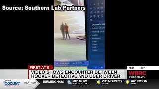 Video shows encounter between Hoover detective and Uber driver ...