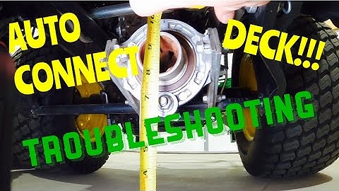 JD Auto Connect Mower Deck Troubleshooting