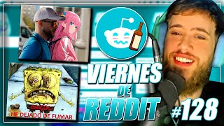 VIERNES DE REDDIT #128 😂🤣 Che amor nos vemos hoy? 🥰