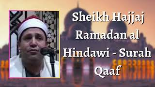 *Rare * Sheikh Hajjaj Ramadan al Hindawi - Surah Qaaf