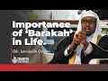 Importance of barakah in life  shk jamaludin osman