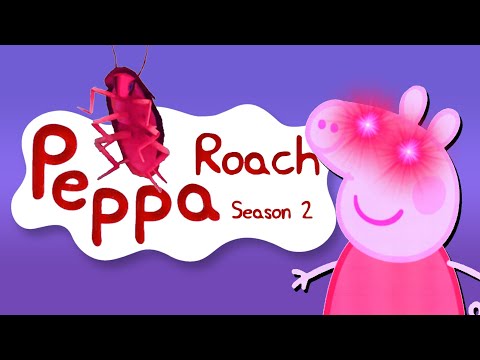 Peppa Roach S2 E5 | Peppa Pig's Resurrection