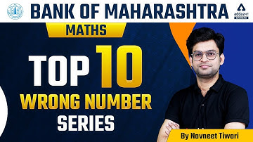 Bank  of Maharashtra Recruitment 2022 | TOP 10 WRONG NUMBER SERIES   BY Navneet tiwari