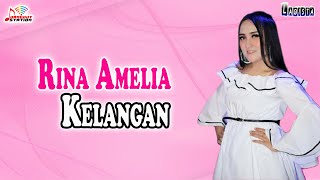 Rina Amelia - Kelangan