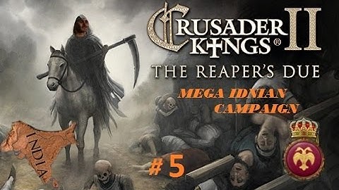 Crusader Kings 2 : Mega Indian Campaign Pratihara Reaper