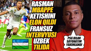 RASMAN MBAPPE KETISHINI ELON QILDI UNING INTERVYUSI UZBEK TILIDA FUTBOL MARKAZI