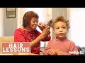 HAIR LESSONS WITH NANA