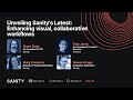 Unveiling sanitys latest enhancing visual collaborative workflows