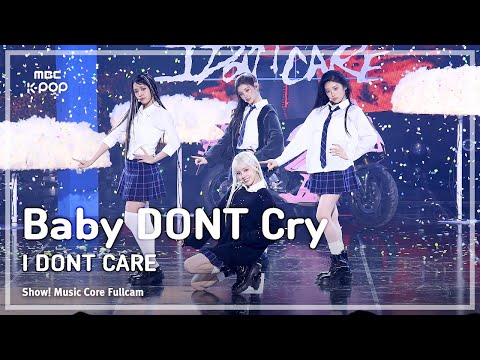 음중풀캠 Baby DONT Cry 베이비돈크라이 I DONT CARE FullCam 쇼 음악중심 MBC251122