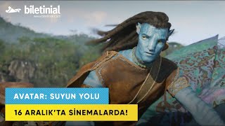 Avatar: Suyun Yolu Tanıtım | Biletinial