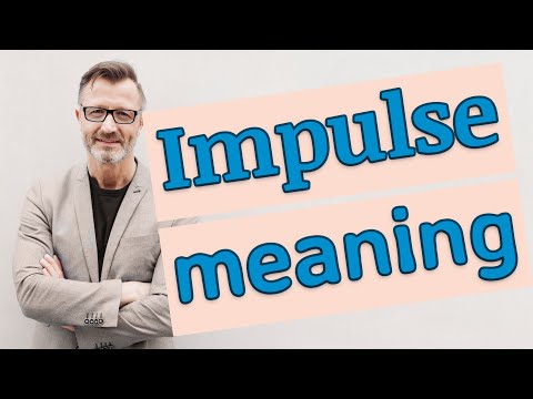   Impulse Meaning Of Impulse