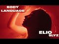 ELIO SLYZ Body Language EP2 Official Audio mp3