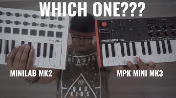 I Decided To Keep This One...|Akai MPK Mini MK3 Vs  Arturia Minilab MK2|