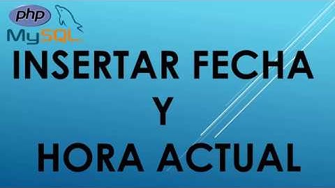 Insertar fecha y hora con PHP y MYSQL de forma facil