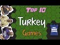 Top 10 Turkeys