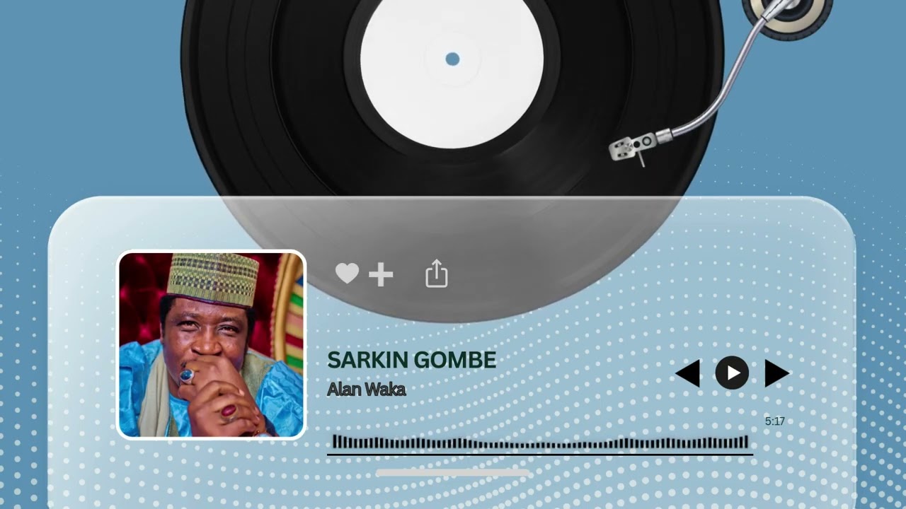 Watch Alan Waka - Sarkin Gombe on YouTube Watch Alan Waka - Sarkin Gombe on YouTube