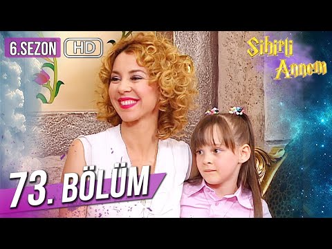 Sihirli Annem 73. Bölüm HD (6. Sezon)