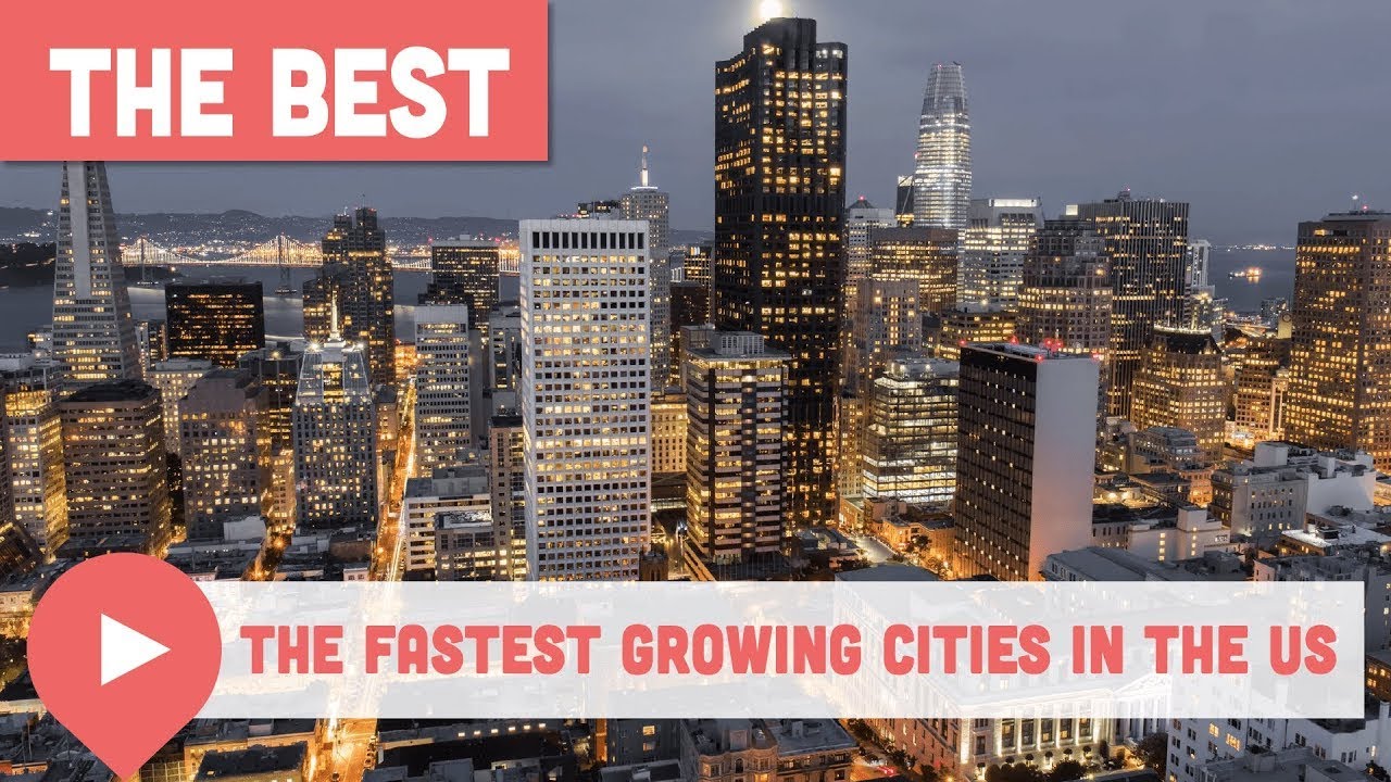The Fastest Growing Cities in the US - YouTube